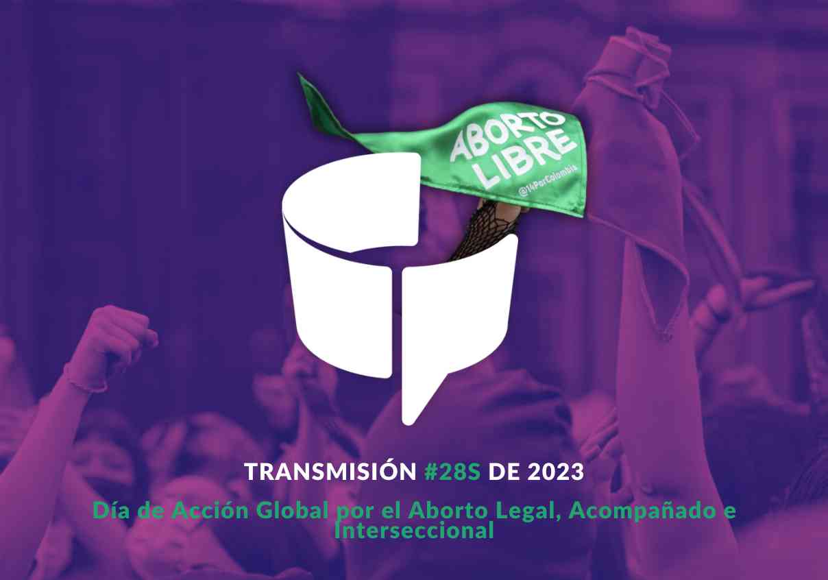 EN VIVO #28S: Día de Acción Global por un Aborto Legal, Seguro y ...