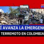 Último reporte: terremoto de 7.4 en Colombia